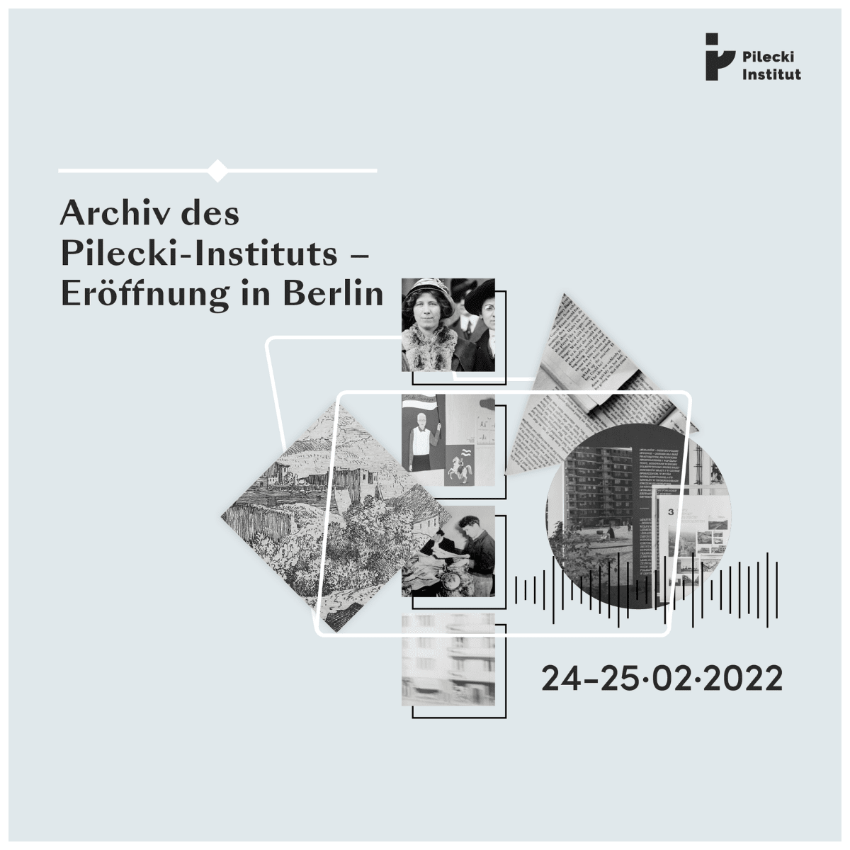 Archiv des Pilecki-Instituts – Eröffnung in Berlin 24.-25.02.2022
